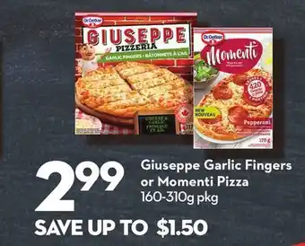 Longo's Giuseppe garlic fingers or momenti pizza offer