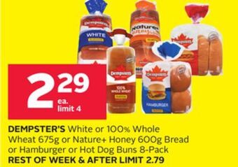 Rexall Dempster's white or 100% whole wheat 675g or nature + honey 600g bread or hamburger or hot dog buns 8-pack offer
