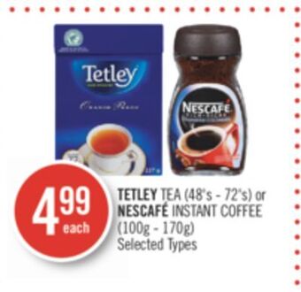 Shoppers Drug Mart Tetley tea (48's - 72's) or nescafé instant coffee (100g - 170g) offer