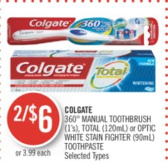 Shoppers Drug Mart Colgate 360° manual toothbrush (1's), total (120ml) or optic white stain fighter (90ml) toothpaste offer