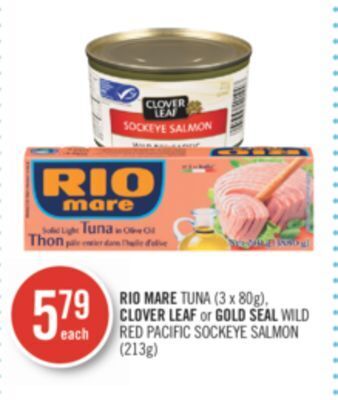 Shoppers Drug Mart Rio mare tuna (3 x 80g), clover leaf or gold seal wild red pacific sockeye salmon (213g) offer