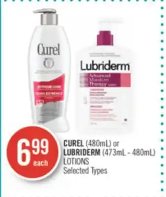 Shoppers Drug Mart Curel (480ml) or lubriderm (473ml - 480ml) lotions offer