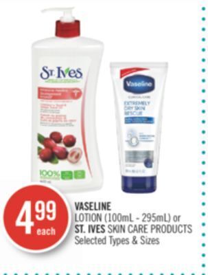Shoppers Drug Mart Vaseline lotion (100ml - 295ml) or st. ives skin care products offer