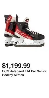 Sport Chek Ccm jetspeed ft4 pro senior hockey skates offer