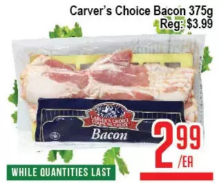 Skyland Foodmart Carver's choice bacon offer