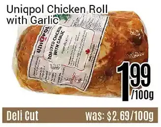 Nations Fresh Foods Uniqpol chicken roll with garlic offer