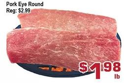Top Food Supermarket Pork eye round offer