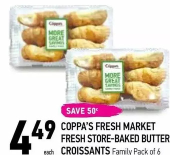Coppa's Fresh Market Coppa's fresh market fresh store-baked butter croissants offer