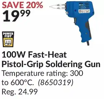 Princess Auto Power fist 100w fast-heat pistol-grip soldering gun offer