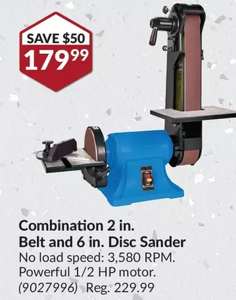 Princess Auto Power fist combination 2 in.belt and 6 in. disc sander offer