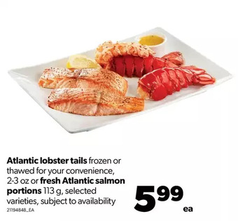 Real Canadian Superstore Atlantic lobster tails or fresh atlantic salmon portions offer