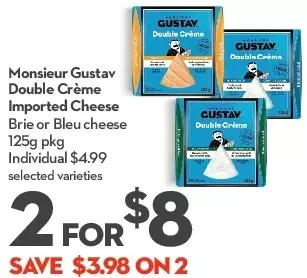 Longo's Monsieur gustav double creme imported cheese offer