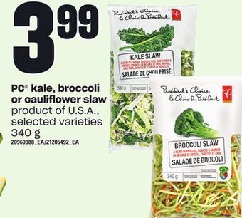 Loblaws Pc® kale, broccoli or cauliflower slaw, 340 g offer