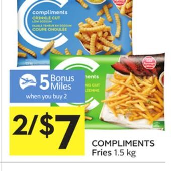 Foodland Compliments fries 1.5 kg - 5 air miles® bonus miles offer