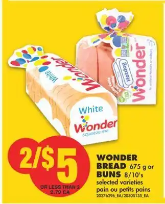 No Frills Wonder bread, 675 g or buns, 8/10's offer