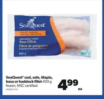 Real Canadian Superstore Seaquest® cod, sole, tilapia, basa or haddock fillet, 400 g offer