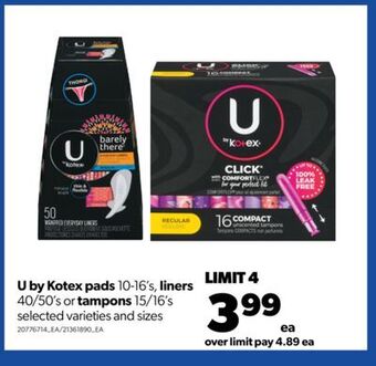 Real Canadian Superstore U by kotex pads, 10-16's, liners 40/50's or tampons, 15/16's offer