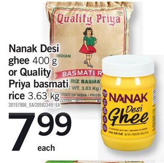 Fortinos Nanak desi ghee, 400 g or quality priya basmati rice, 3.63 kg offer