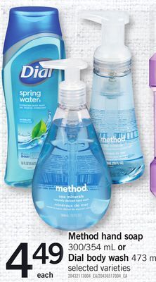 Fortinos Method hand soap, 300/354 ml or dial body wash, 473 ml offer