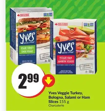Chalo FreshCo Yves veggie turkey, bologna, salami or ham slices 155 g offer
