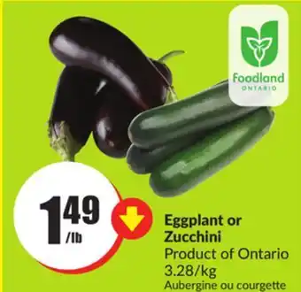 FreshCo Eggplant or zucchini product of ontario 3.28/kg offer