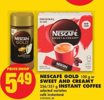 No Frills Nescafé gold, 100 g or sweet and creamy, 256/351 g instant coffee offer