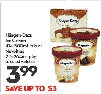 Longo's Häagen-dazs ice cream 414-500ml tub or novelties 216-264ml pkg offer