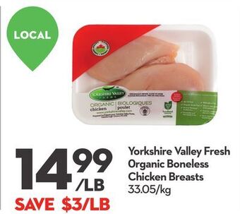Longo's Yorkshire valley fresh 0rganic boneless chicken breasts offer