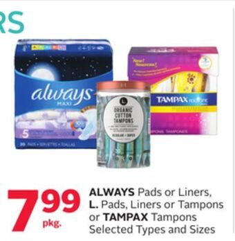 Rexall Always pads or liners, l. pads, liners or tampons or tampax tampons offer