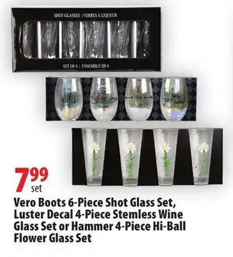 London Drugs Vero boots 6-piece shot glass set, luster decal 4-piece stemless wine glass set or hammer 4-piece hi-ball flower glass set offer