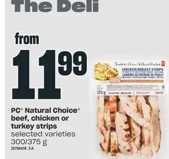 Independent City Market Pc® natural choice beef, chicken or turkey strips, 300/375 g offer