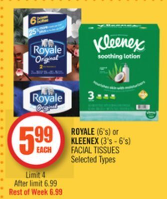 Shoppers Drug Mart Royale (6's) or kleenex (3's - 6's) facial tissues offer