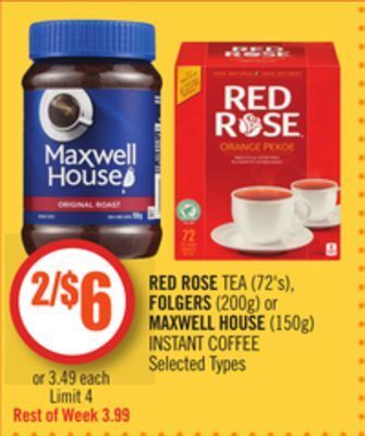 Shoppers Drug Mart Red rose tea (72's), folgers (200g) or maxwell house (150g) instant coffee offer