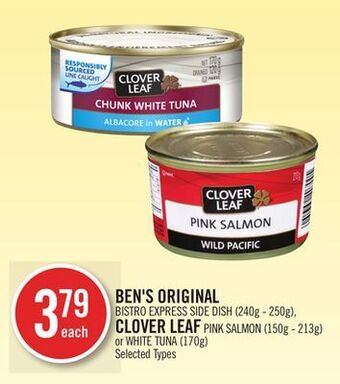 Shoppers Drug Mart Ben's original bistro express side dish (240g - 250g), clover leaf pink salmon (150g - 213g) or white tuna (170g) offer