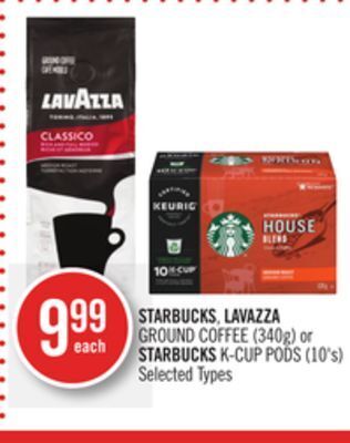 Shoppers Drug Mart Starbucks, lavazza ground coffee (340g) or starbucks k-cup pods (10's) offer