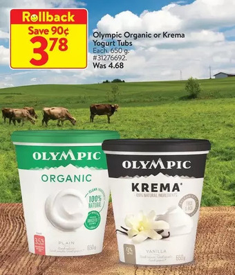 Walmart Olympic organic or krema yogurt tubs offer