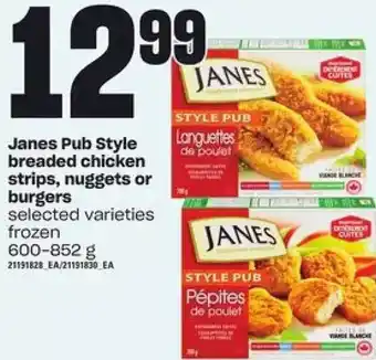 Independent Grocer Janes pub style breaded chicken strips, nuggets or burgers offer