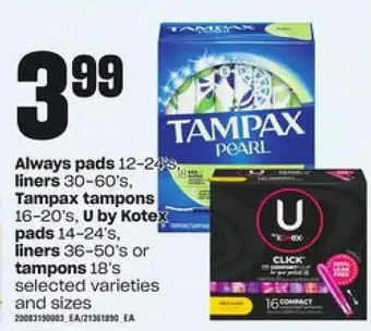 Loblaws Always pads liners, tampax tampons, u by kotex pads, liners or tampons offer