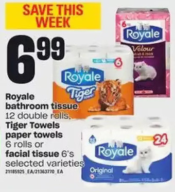 Loblaws Royale bathroom tissue, tiger towels paper towels or facial tissue offer