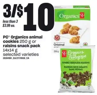 Loblaws Pc organics animal cookies or raisins snack pack offer