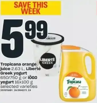 Valu-mart Tropicana orange juice, liberte greek yogurt or iogo yogurt offer