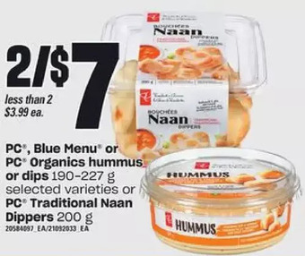 Zehrs Markets Pc, blue menu or pc organics hummus or dips or pc traditional naan dippers offer