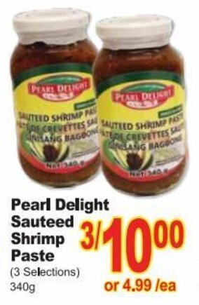 T&T Supermarket Pearl Delight Sauteed Shrimp Paste 340g offer