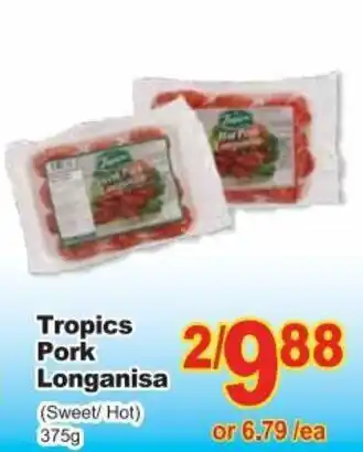 T&T Supermarket Tropics Pork Longanisa (Sweet/Hot) 375g offer