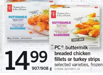 Fortinos Pc buttermilk breaded chicken fillets or turkey strips offer