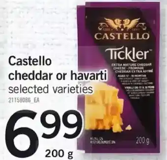 Fortinos Castello cheddar or havarti offer
