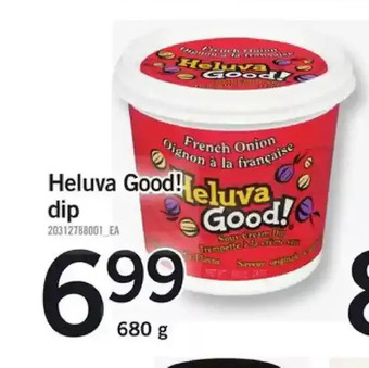 Fortinos Heluva good! dip offer