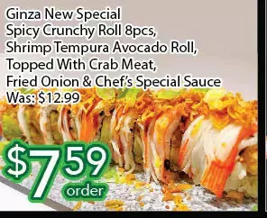 Ample Food Market Ginza new special spicy crunchy roll, shrimp tempura avocado roll, topped with crab meat, fried onion & chef's special sauce offer