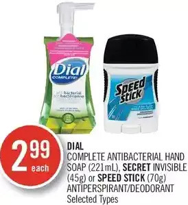 Shoppers Drug Mart Dial complete antibacterial hand soap, secret invisible or speed stick antiperspirant/deodorant offer