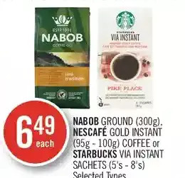 Shoppers Drug Mart Nabob ground, nescafe gold instant coffee or starbucks via instant sachets offer
